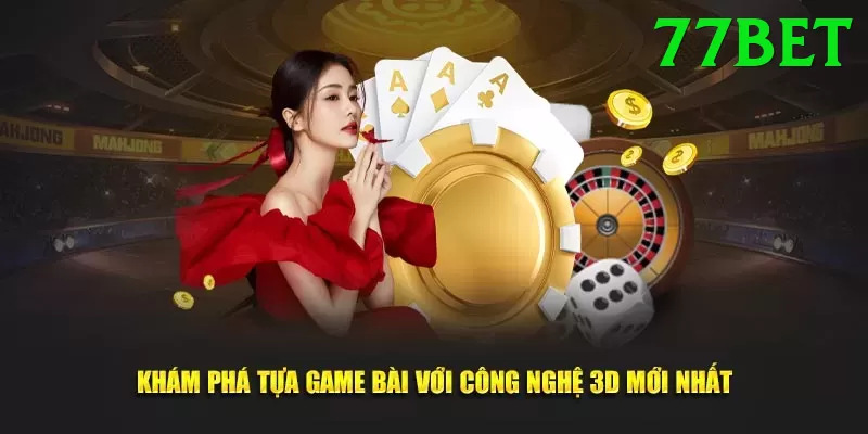 Trò Chơi Giải Trí - 77bet - Game mobile